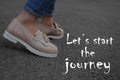 Inspirational quote - LetÃ¢â¬â¢s start the journey. Woman walking outdoors, closeup Royalty Free Stock Photo